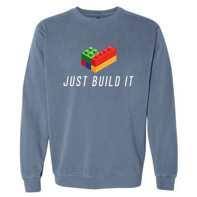 Just Build It Building Toy Blocks Bricks Garment-Dyed Sweatshirt