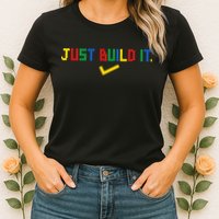 Just Build It Master Builder Building Block Womens T-Shirt