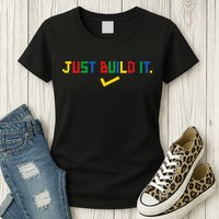 Just Build It Master Builder Building Block Womens T-Shirt