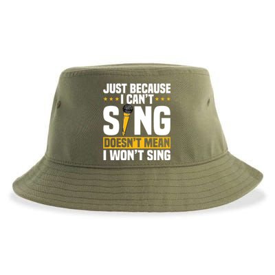 Just Because I Can't Sing Doesn't Mean I Won't Sing Karaoke Cute Gift Sustainable Bucket Hat