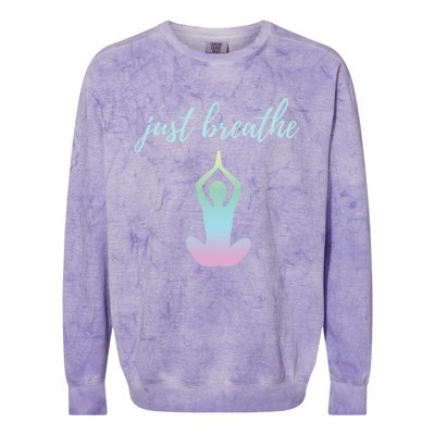 Just Breathe Inspirational Gift Colorblast Crewneck Sweatshirt