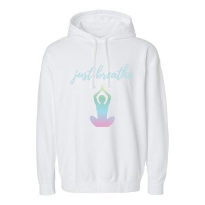 Just Breathe Inspirational Gift Garment-Dyed Fleece Hoodie