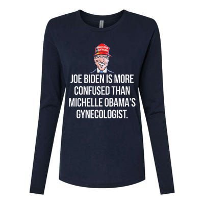 Joe Biden Is More Confused Than ObamaS Gynecologist Womens Cotton Relaxed Long Sleeve T-Shirt