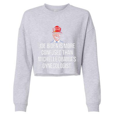 Joe Biden Is More Confused Than ObamaS Gynecologist Cropped Pullover Crew