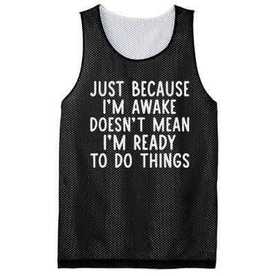 Just Because IM Awake Funny Saying Women Teens Mesh Reversible Basketball Jersey Tank