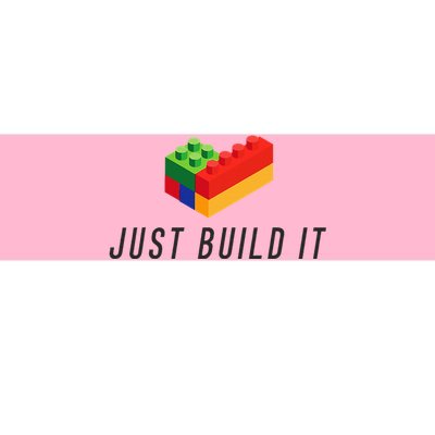 Just Build It Blocks Bricks Building Blocks Toy Bumper Sticker