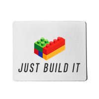 Just Build It Blocks Bricks Building Blocks Toy Mousepad