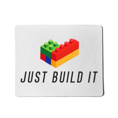 Just Build It Blocks Bricks Building Blocks Toy Mousepad