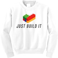 Just Build It Blocks Bricks Building Blocks Toy Kids Sweatshirt