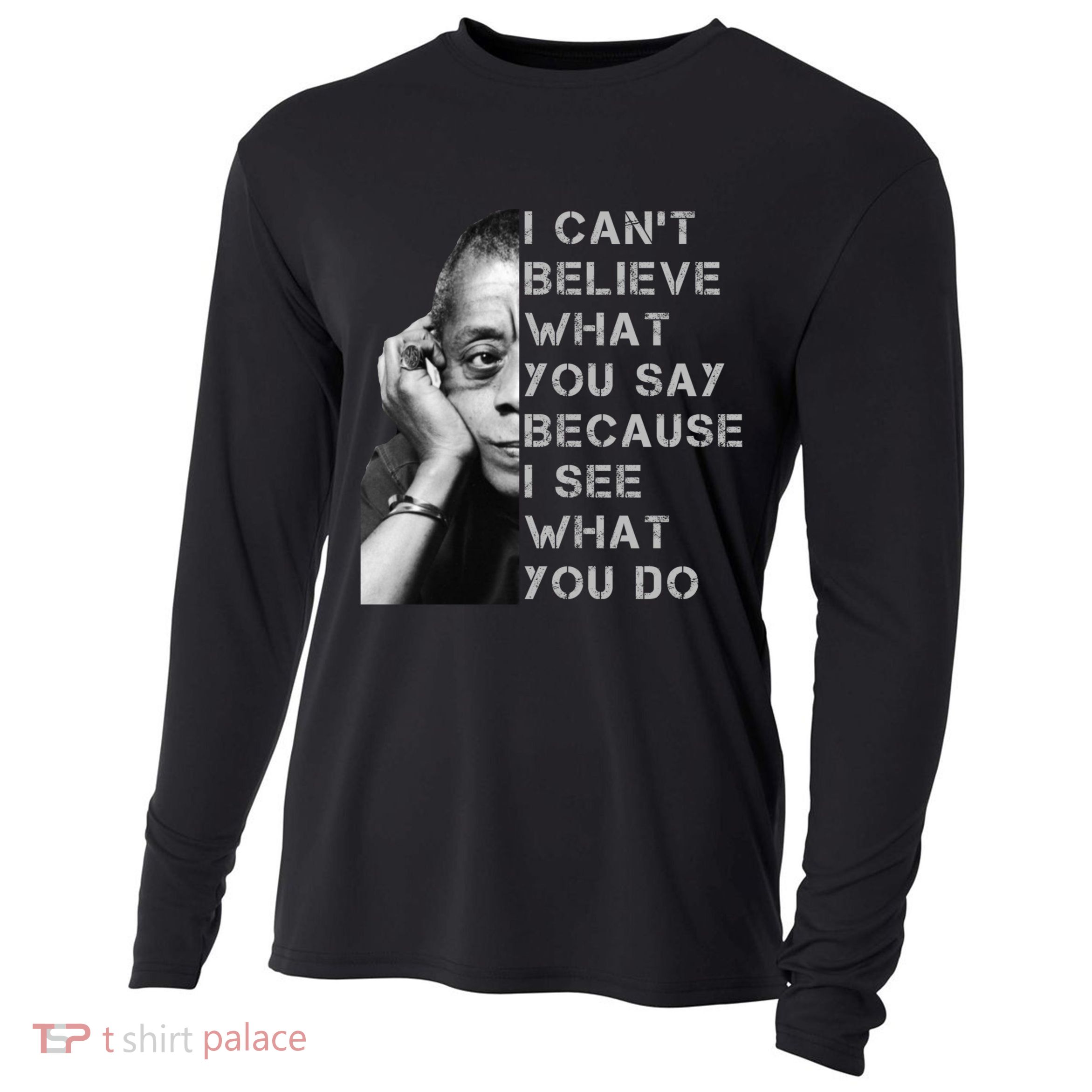 James Baldwin I Can’t Believe What You Say Black History Month Cooling Performance Long Sleeve Crew