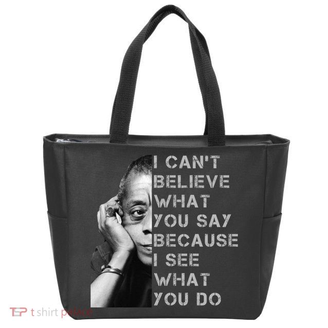 James Baldwin I Can’t Believe What You Say Black History Month Zip Tote Bag