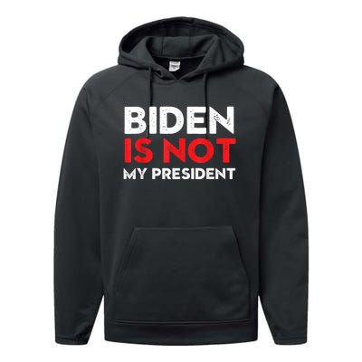 Joe Biden Is Not My President Vintage 46th US President Performance Fleece Hoodie