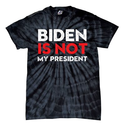 Joe Biden Is Not My President Vintage 46th US President Tie-Dye T-Shirt