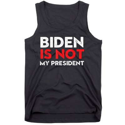 Joe Biden Is Not My President Vintage 46th US President Tank Top