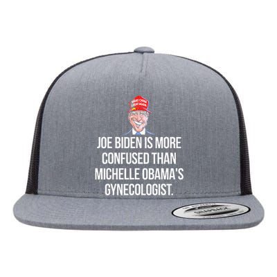 Joe Biden Is More Confused Than ObamaS Gynecologist Flat Bill Trucker Hat