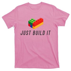 Just Build It Blocks Bricks Building Blocks Toy T-Shirt