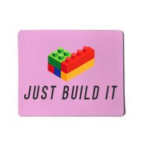 Just Build It Blocks Bricks Building Blocks Toy Mousepad