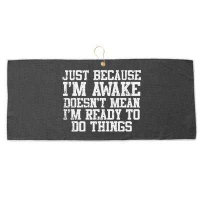 Just Because Im Awake Funny Saying Mom Large Microfiber Waffle Golf Towel