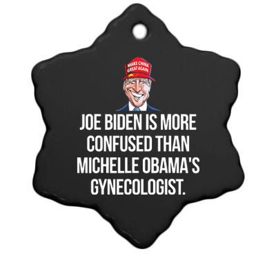 Joe Biden Is More Confused Than Obamas Gynecologist Ceramic Star Ornament