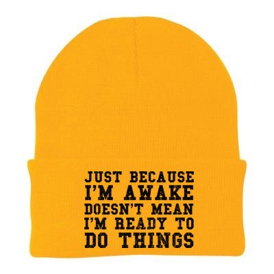 Just Because Im Awake Funny Saying Mom Knit Cap Winter Beanie