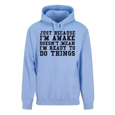 Just Because Im Awake Funny Saying Mom Unisex Surf Hoodie