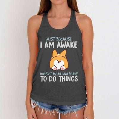 Just Because I'm Awake Ready To Do Things Women's Knotted Racerback Tank