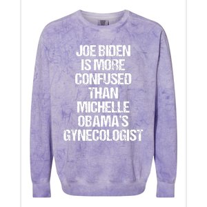 Joe Biden Is More Confused Than Michelle Obamas Gynecologist Colorblast Crewneck Sweatshirt