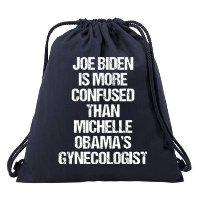 Joe Biden Is More Confused Than Michelle Obamas Gynecologist Drawstring Bag