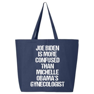 Joe Biden Is More Confused Than Michelle Obamas Gynecologist 25L Jumbo Tote