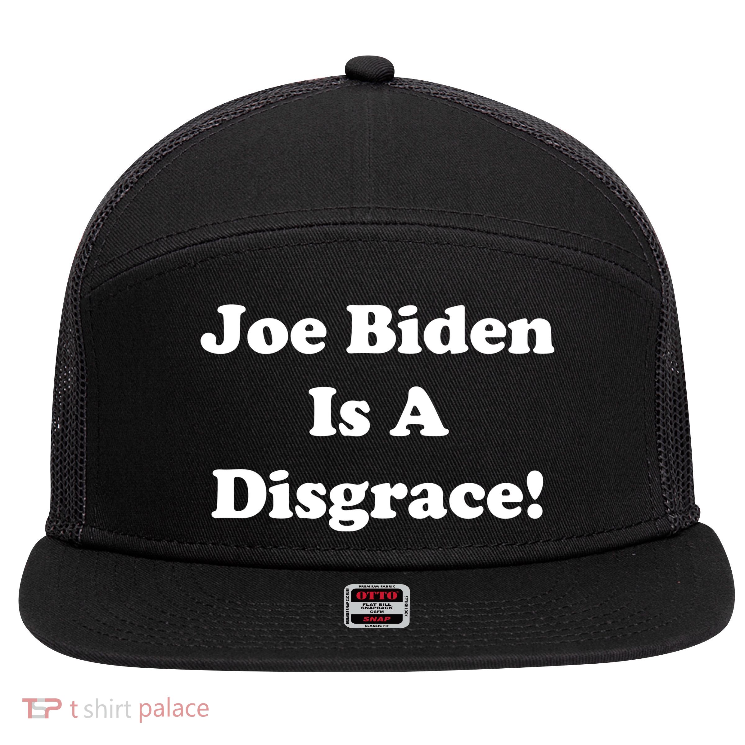 Joe Biden Is A Disgrace 7 Panel Mesh Trucker Snapback Hat