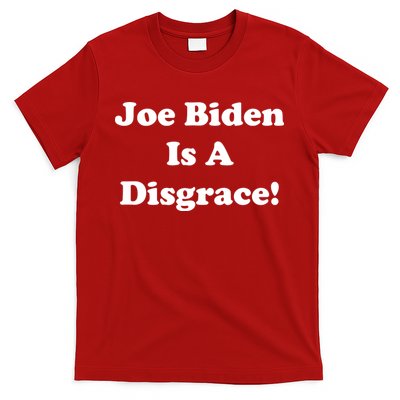 Joe Biden Is A Disgrace T-Shirt