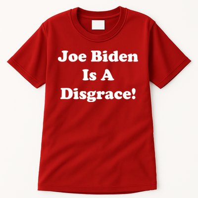 Joe Biden Is A Disgrace Tall T-Shirt