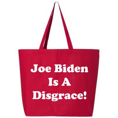 Joe Biden Is A Disgrace 25L Jumbo Tote