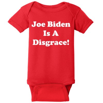 Joe Biden Is A Disgrace Baby Bodysuit