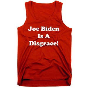 Joe Biden Is A Disgrace Tank Top