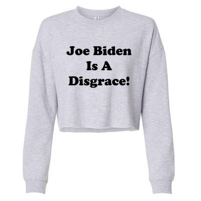 Joe Biden Is A Disgrace Cropped Pullover Crew