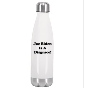 Joe Biden Is A Disgrace Stainless Steel Insulated Water Bottle