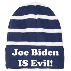 Joe Biden Is Evil Striped Beanie with Solid Band