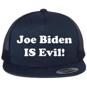 Joe Biden Is Evil Flat Bill Trucker Hat