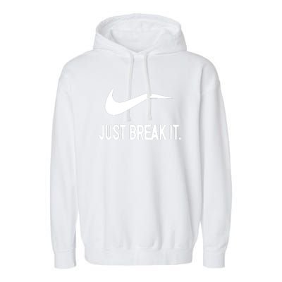 Just Break It Garment-Dyed Fleece Hoodie