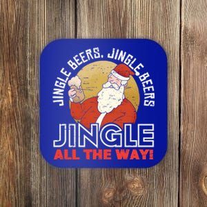 Jingle Beers Jingle All The Way Christmas Alcohol Gift Coaster