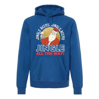 Jingle Beers Jingle All The Way Christmas Alcohol Gift Premium Hoodie