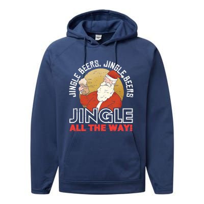 Jingle Beers Jingle All The Way Christmas Alcohol Gift Performance Fleece Hoodie