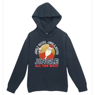 Jingle Beers Jingle All The Way Christmas Alcohol Gift Urban Pullover Hoodie