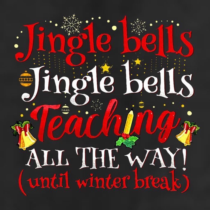 Jingle Bells Jingle Bells Teaching All The Way Xmas Teacher Cool Comfort Performance Bucket Hat