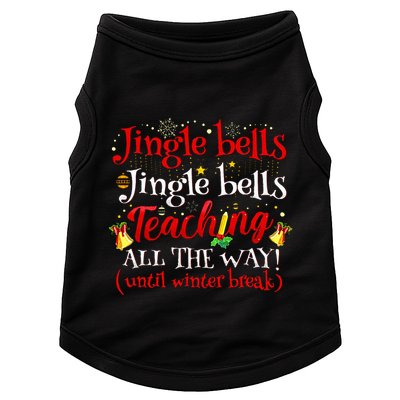 Jingle Bells Jingle Bells Teaching All The Way Xmas Teacher Doggie Tank
