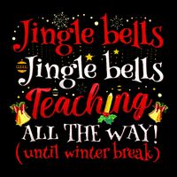 Jingle Bells Jingle Bells Teaching All The Way Xmas Teacher Impact Tech Backpack