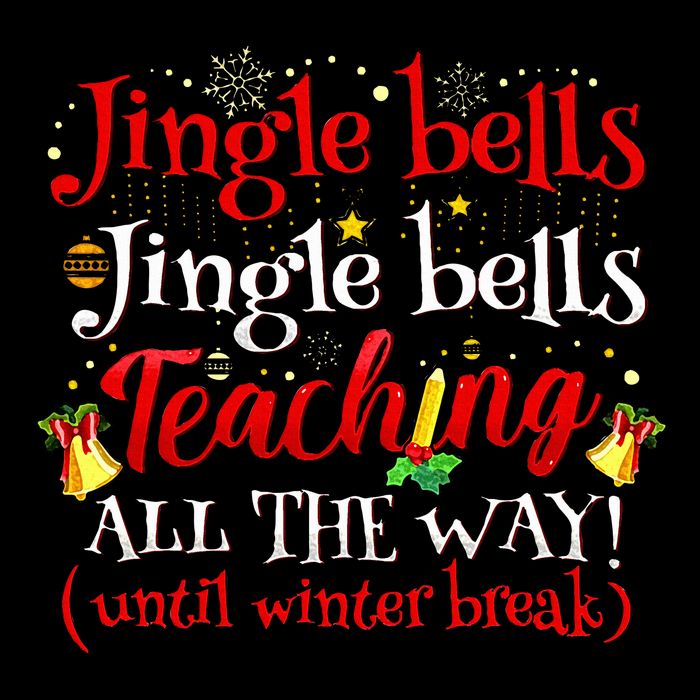 Jingle Bells Jingle Bells Teaching All The Way Xmas Teacher Impact Tech Backpack