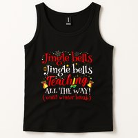 Jingle Bells Jingle Bells Teaching All The Way Xmas Teacher Tank Top