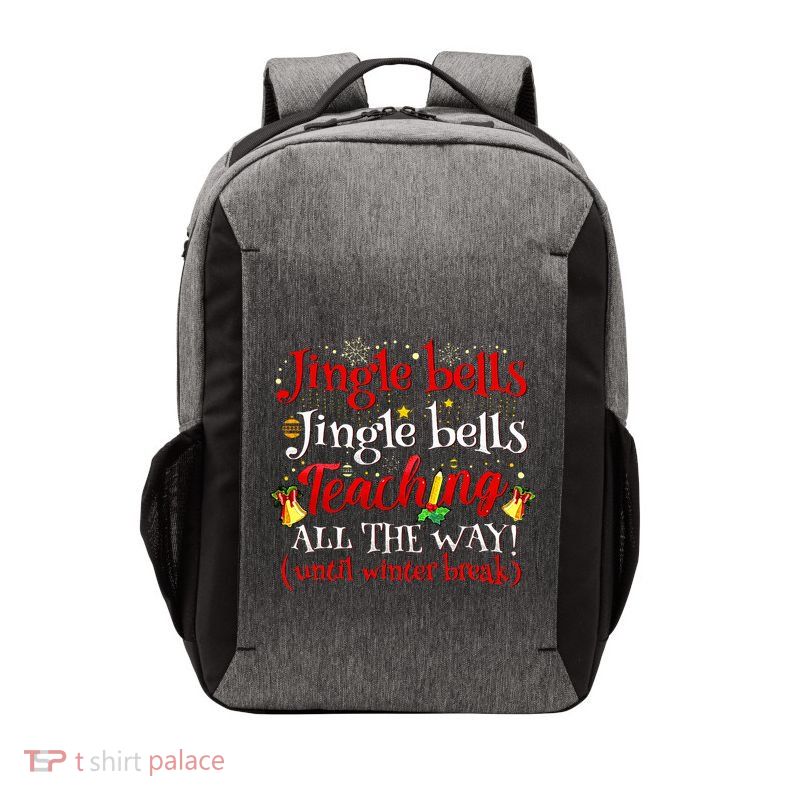 Jingle Bells Jingle Bells Teaching All The Way Xmas Teacher Vector Backpack